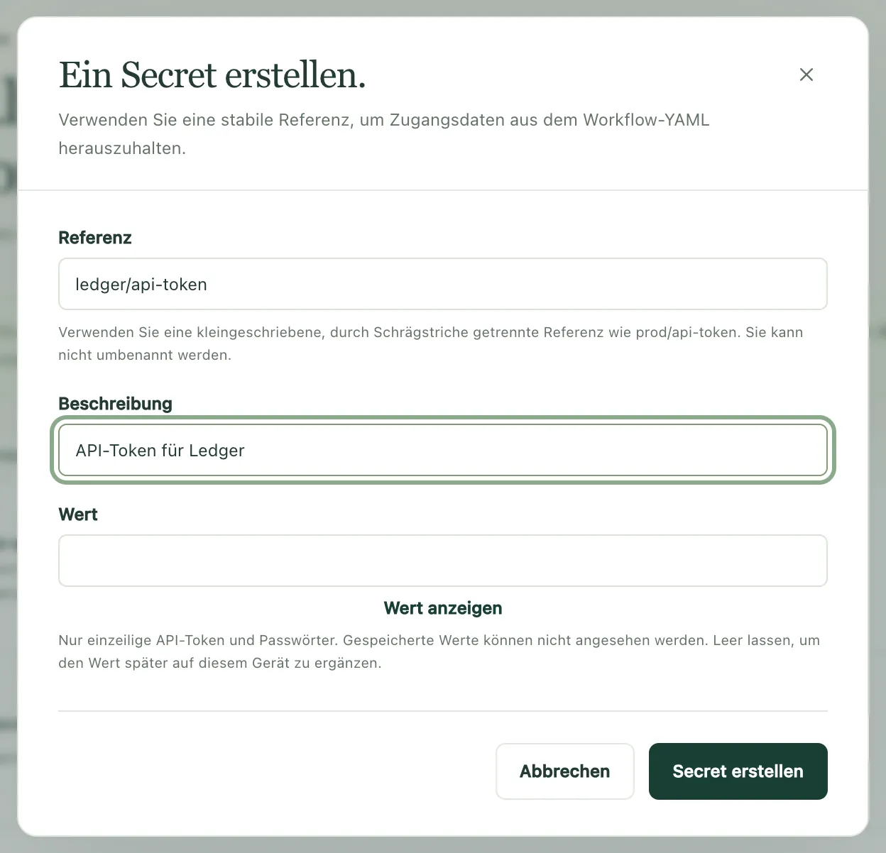 Der Dialog zum Erstellen eines Secrets mit einer Referenz, einer Beschreibung und einem leeren Feld für den Wert